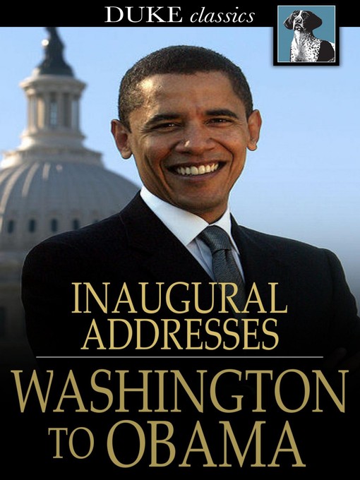 Title details for U. S. Presidential Inaugural Addresses from Washington to Obama by Sheila Walsh - Available